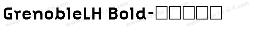 GrenobleLH Bold字体转换